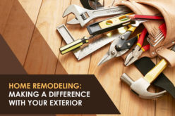 Home Remodeling: Making a Difference with Your Exterior