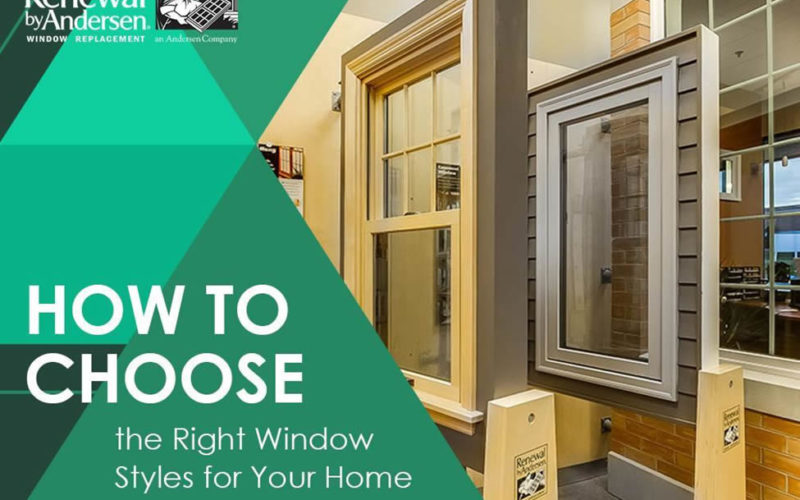 How to Choose the Right Window Styles for Your Home