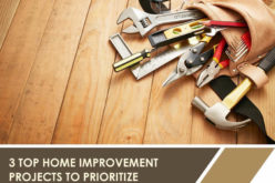 3 Top Home Improvement Projects to Prioritize