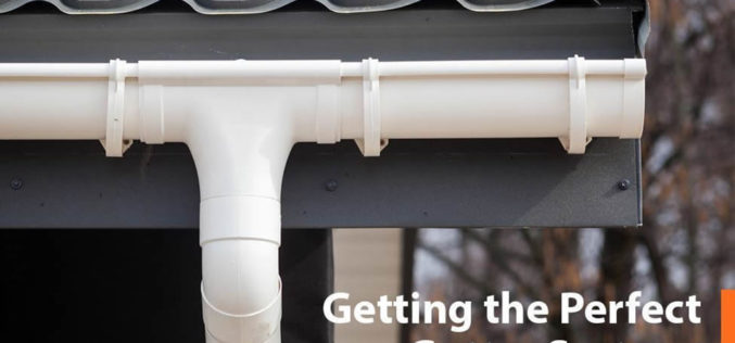 Getting the Perfect Gutter System: What Homeowners Should Know