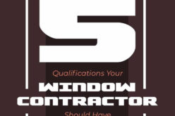 5 Qualifications Your Window Contractor Should Have
