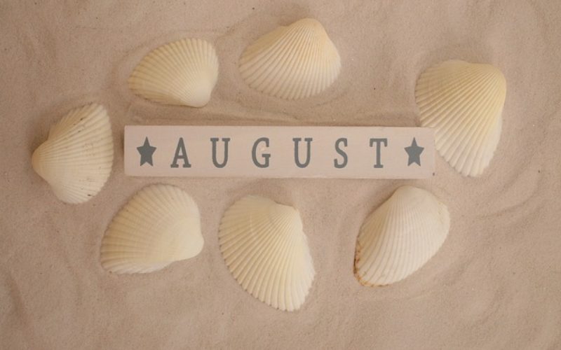 Hot August – The Last Full Month of Summer