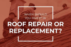 When Should You Invest in Roof Repair or Replacement?