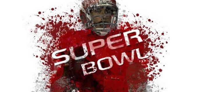 Need to Start Thinking About the Super Bowl