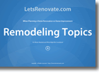 Remodeling Topics